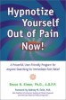 Hypnotize Yourself Out of Pain Now by Bruce N. Eimer.